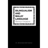 Bilingualism and Malay Language Planning in Singapore