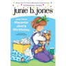 Junie B. Jones #6: Junie B. Jones and That Meanie Jim's Birthday