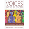 Voices Long Silenced: Women Biblical Interpreters Through the Centuries