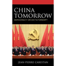 China Tomorrow: Democracy or Dictatorship?