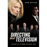 Directing Great Television: Inside Tv's New Golden Age