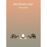 We Found a Hat