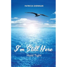 I'm Still Here: Hold Tight