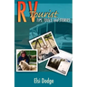 RV Tourist: Tips, Tools, and Stories