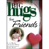 Big Hugs for Friends