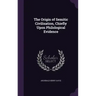 The Origin of Semitic Civilisation, Chiefly Upon Philological Evidence