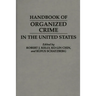 Handbook of Organized Crime in the United States