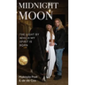 Midnight Moon: The Light By Which My Spirit Is Born