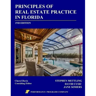 Principles of Real Estate Practice in Florida: 2nd Edition