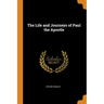 The Life and Journeys of Paul the Apostle