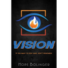 Vision: If You Want to Stay Sane, Don't Remember