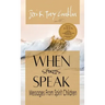 When Spirits Speak: Messages from Spirit Children