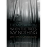When the Trees Say Nothing
