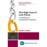 The High Cost of Low Prices: A Roadmap to Sustainable Prosperity