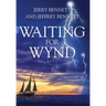 Waiting for Wynd