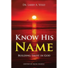 Know His Name: Building Trust in God