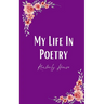 My Life In Poetry