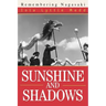 Sunshine and Shadows: Remembering Nagasaki