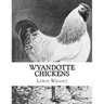 Wyandotte Chickens: From The Book of Poultry