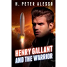 Henry Gallant and the Warrior