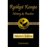 Ryukyu Kempo: History & Practice