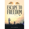 Escape to Freedom