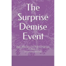The Surprise Demise Event