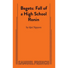 Begets: Fall of a High School Ronin