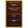 Romanism and the Reformation: From the Standpoint of Prophecy (1887)