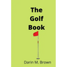 The Golf Book: Introduction To Game Of Life.