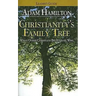 Christianity's Family Tree Leader's Guide: What Other Christians Believe and Why