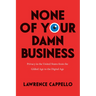 None of Your Damn Business: Privacy in the United States from the Gilded Age to the Digital Age