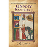 Unholy Sanctuary: An Ela of Salisbury Medieval Mystery