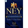Ney: General of Cavalry Volume 1-1769-1799: the Early Career of a Marshal of the First Empire
