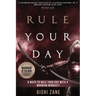 Rule Your Day: 8 Ways To Rule Your Day With A Warrior Mindset