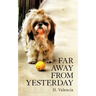 Far Away from Yesterday: Part One