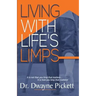 Living With Life's Limps