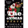 The eX-MAS Party: African American Urban Fiction Romance Christmas Holiday Novella