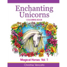 Enchanting Unicorns Colouring Book