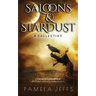 Saloons & Stardust: A Collection