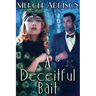 A Deceitful Bait