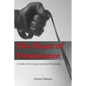 The Heart of Dominance: a guide to practicing consensual dominance