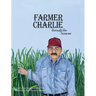 Farmer Charlie through the Seasons