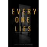 Everyone Lies: Love, hatred, family