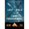 The Lost Girls of Camp Forevermore