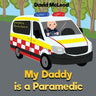 My Daddy is a Paramedic