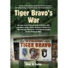 Tiger Bravo's War: An epic year with an elite airborne rifle company in the 101st Airborne Division's "Wandering Warriors," at the height