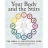 Your Body and the Stars: The Zodiac as Your Wellness Guide