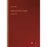 Sejanus His Fall; A tragedy: in large print