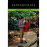 Fibromyalgia: Seven Steps To Freedom A Personal Journey To Recovery